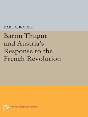 cover image of Baron Thugut and Austria's Response to the French Revolution
